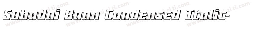 Subadai Baan Condensed Italic字体转换